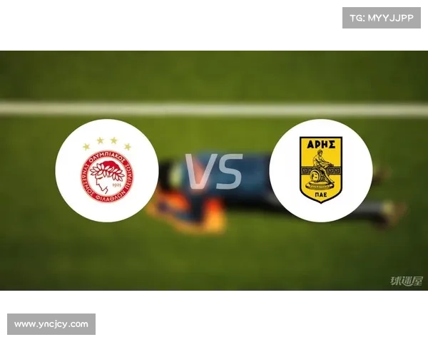 奥林匹亚科斯如何稳居希腊足球联赛霸主地位的秘诀与策略分析 奥林匹亚科斯如何稳居希腊足球联赛霸主地位的秘诀与策略分析